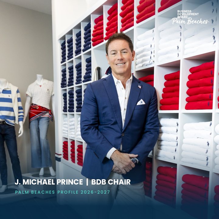 J. Michael Prince, Chair, Business Development Board of the Palm Beaches
